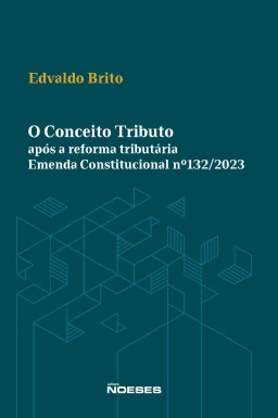 O Conceito Tributo - Após a Reforma Tributária